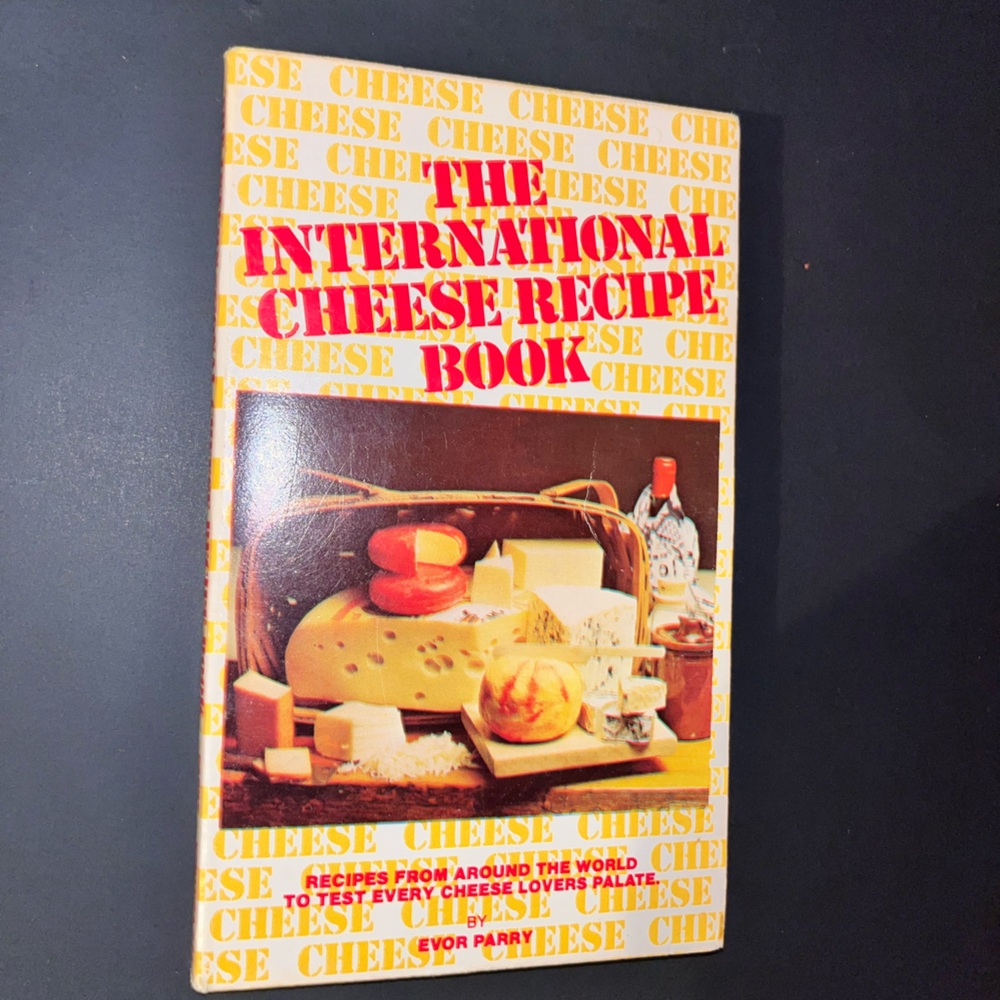 Vintage “The International Cheese Recipe Book”